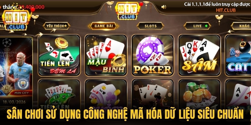Sân chơi game đổi thưởng sử dụng công nghệ mã hóa dữ liệu cược siêu chuẩn